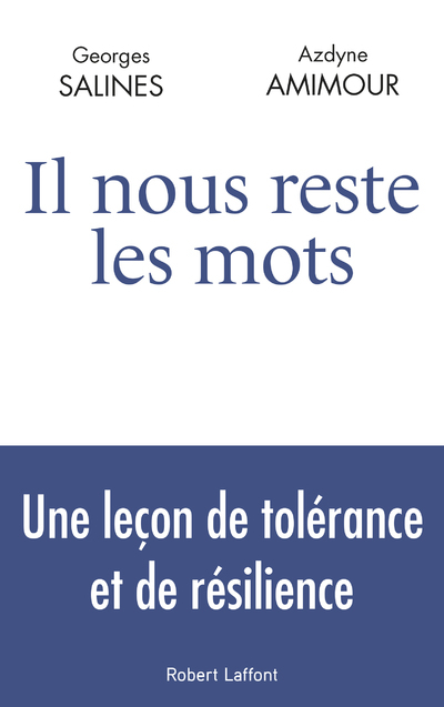 Il nous reste les mots - Azdyne Amimour, Georges Salines - ROBERT LAFFONT