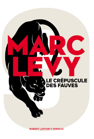 Le Crépuscule des fauves - Marc Lévy - R LAFF VERSILIO