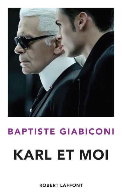 Karl et moi - Baptiste Giabiconi - ROBERT LAFFONT