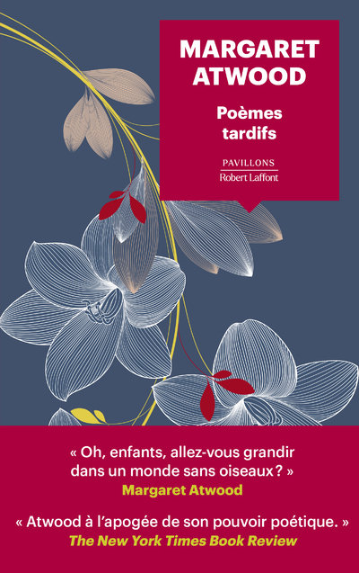 Poèmes tardifs - Margaret Atwood, Christine Evain, Bruno Doucey - ROBERT LAFFONT