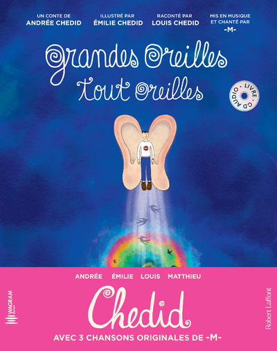 Grandes oreilles tout oreilles - Andrée Chedid, Emilie Chedid, Louis Chedid, Matthieu Chedid - ROBERT LAFFONT