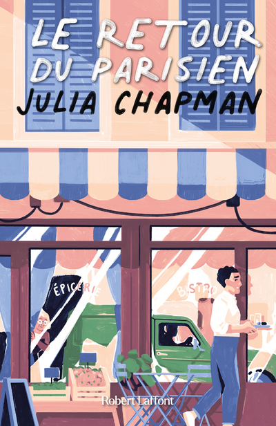 Les Chroniques de Fogas - Tome 2 Le Retour du parisien - Julia Chapman, Dominique Haas, Stéphanie Leigniel - ROBERT LAFFONT