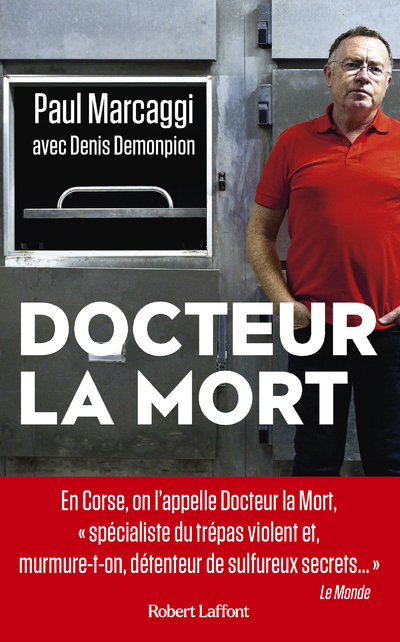 Docteur la mort - Denis Demonpion, Paul Marcaggi - ROBERT LAFFONT