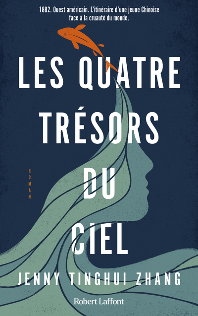 Les Quatre trésors du ciel - Jenny Tinghui Zhang, Aline Azoulay-Pacvoñ - ROBERT LAFFONT