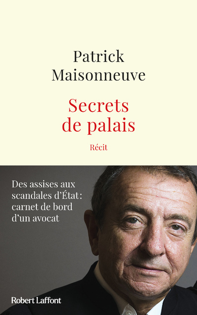 Secrets de palais - Patrick Maisonneuve - ROBERT LAFFONT