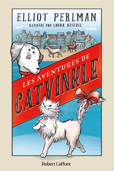 Les Aventures de Catvinkle - Elliot Perlman, Aline Azoulay-Pacvoñ - ROBERT LAFFONT