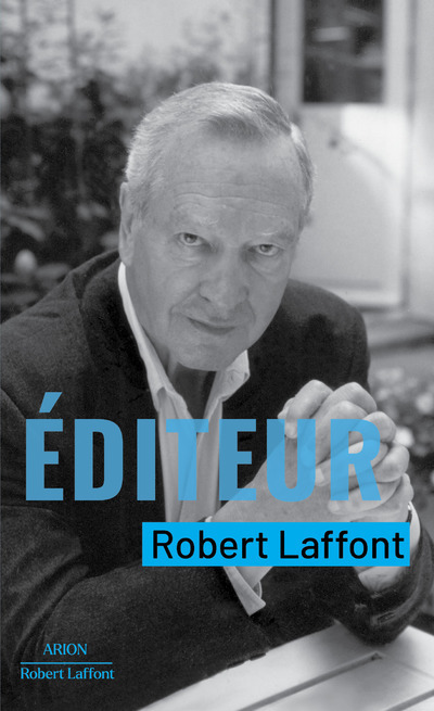 Éditeur - Robert Laffont - ROBERT LAFFONT