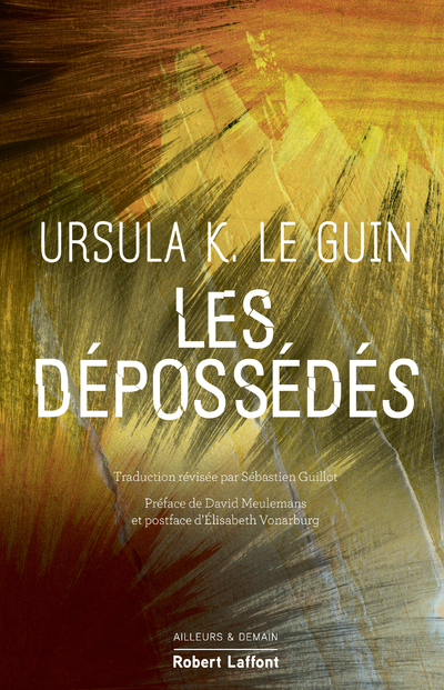 Les Dépossédés - Édition collector - Ursula K. Le Guin, David Meulemans, Élisabeth Vonarburg, Sébastien Guillot, Henri Luc Planchat, Henry-Luc Planchat - ROBERT LAFFONT