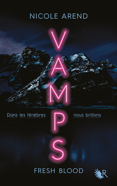 VAMPS : Fresh Blood - Nicole Arend, Fabien Le Roy - ROBERT LAFFONT