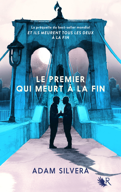 Le Premier qui meurt à la fin - Adam Silvera, Cécile Ardilly, Fabien Leroy - ROBERT LAFFONT