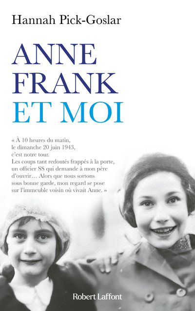 Anne Frank et moi - Hannah Pick-Goslar, Christelle Gaillard-paris, Dina Kraft - ROBERT LAFFONT