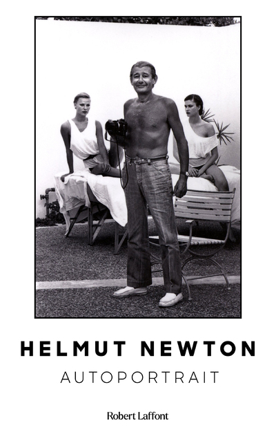 Autoportrait - Helmut Newton, Anatole Muchnik - ROBERT LAFFONT