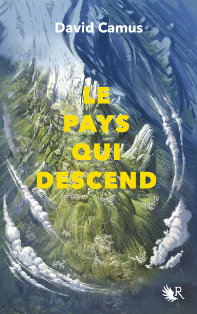 Le Pays qui descend - Tome 1 - David Camus - ROBERT LAFFONT