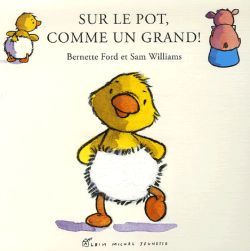 Sur le pot comme un grand ! - Bernette Ford, Sam Williams - ALBIN MICHEL