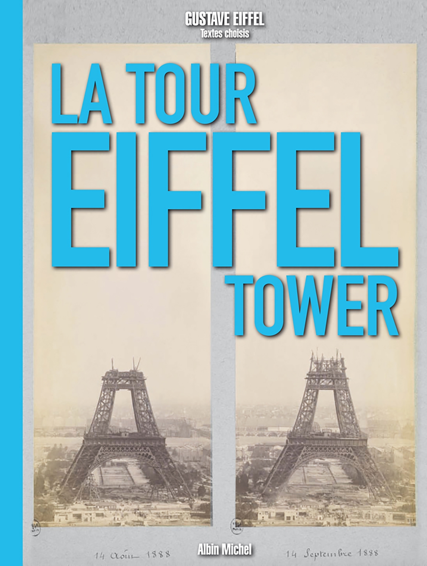 La Tour Eiffel - Gustave Eiffel, Katherine E. Kelley - ALBIN MICHEL