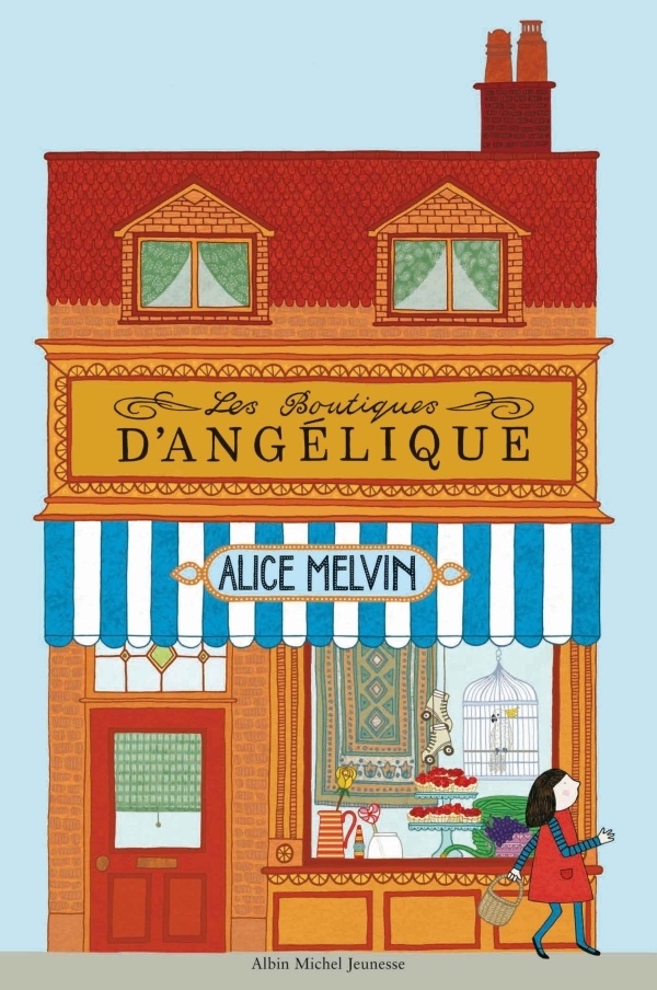 Les Boutiques d'Angélique - Alice MELVIN - ALBIN MICHEL