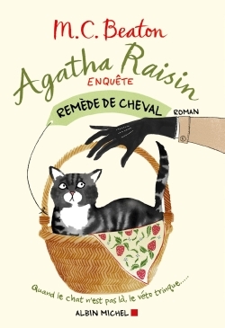 Agatha Raisin enquête 2 - Remède de cheval - M. C. Beaton, Esther Ménévis - ALBIN MICHEL