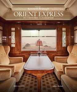 Orient Express - Guillaume Picon, Kenneth Branagh, Benjamin Chelly - ALBIN MICHEL