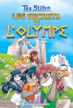 Les Secrets de l'Olympe - Téa Stilton, Béatrice Didiot - ALBIN MICHEL