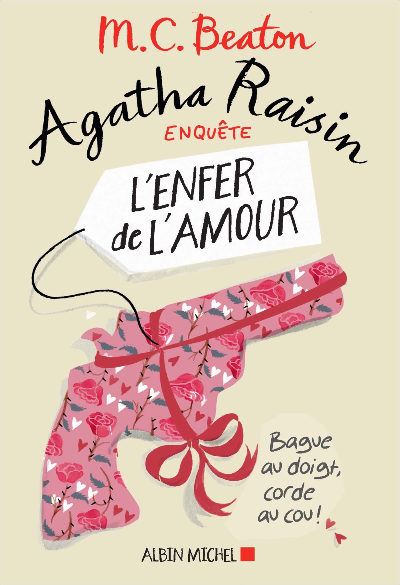 Agatha Raisin enquête 11 - L'enfer de l'amour - M. C. Beaton, Marina Boraso - ALBIN MICHEL