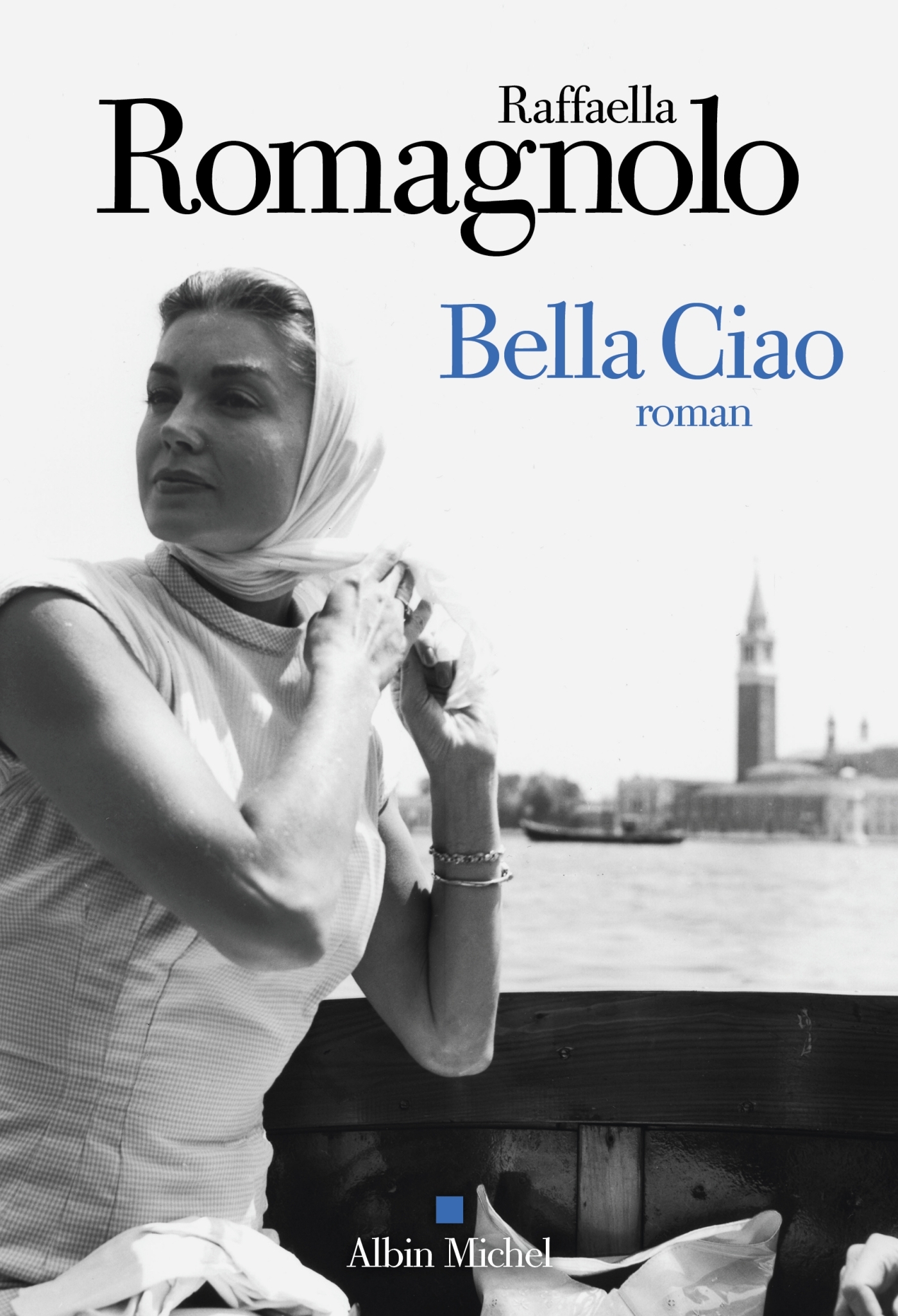 Bella Ciao - Raffaella Romagnolo, Françoise Brun - ALBIN MICHEL