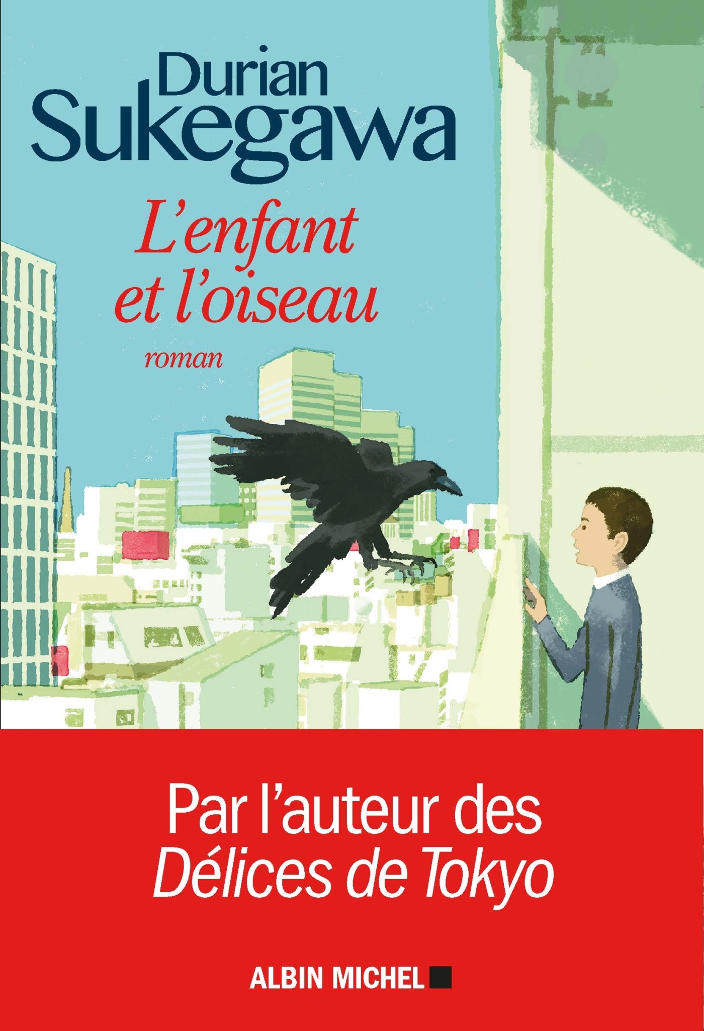 L'Enfant et l'oiseau - Durian Sukegawa, Myriam Dartois-Ako - ALBIN MICHEL