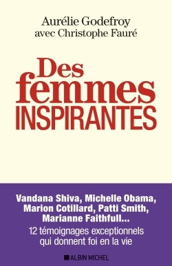 Des femmes inspirantes - Christophe Fauré, Aurélie Godefroy - ALBIN MICHEL