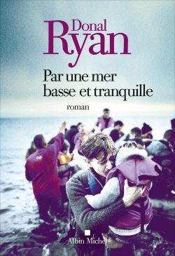 Par une mer basse et tranquille - Donal Ryan, Marie Hermet - ALBIN MICHEL