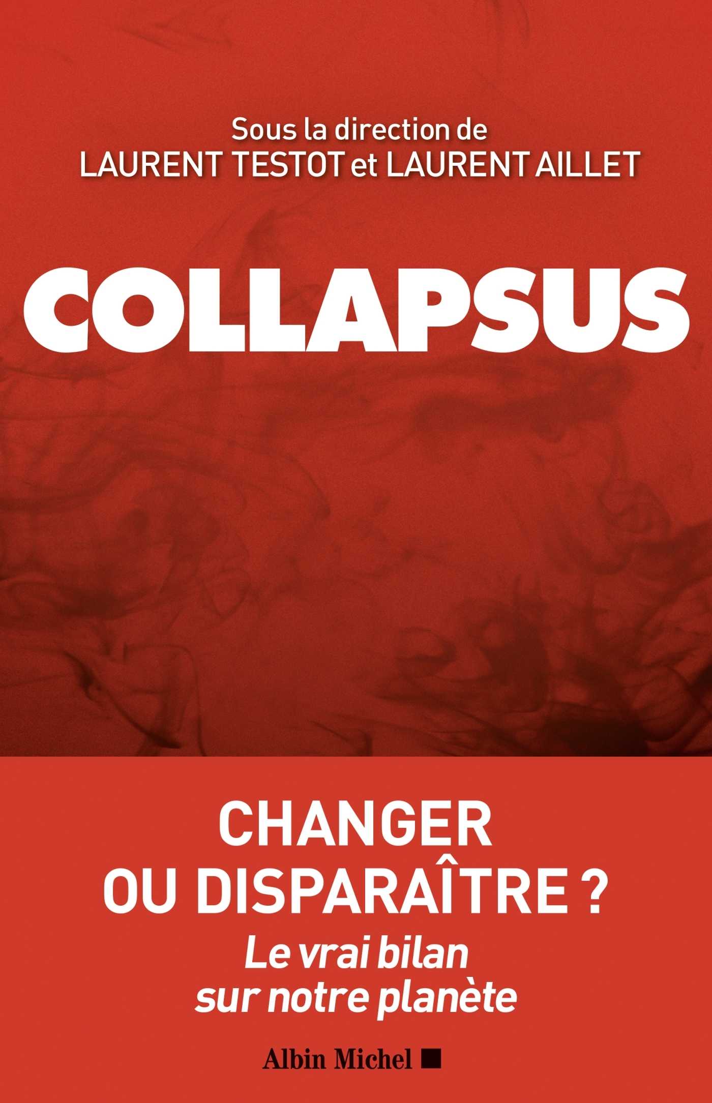 Collapsus - Laurent TESTOT, Laurent Aillet,   - ALBIN MICHEL