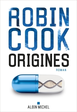 Origines - Robin Cook, Pierre Reignier - ALBIN MICHEL