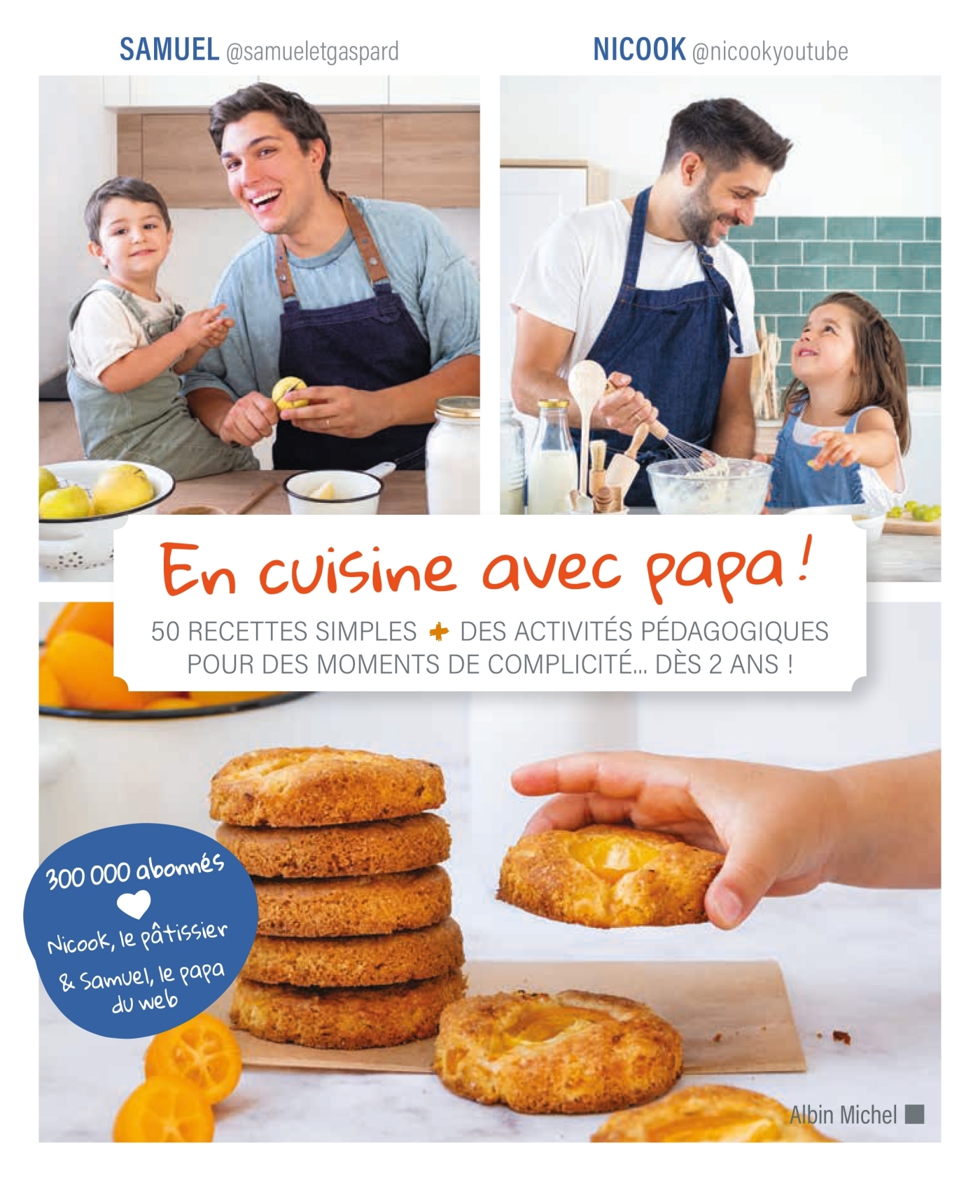 En cuisine avec papa ! - Nicook Nicook, Samuel Samuel - ALBIN MICHEL