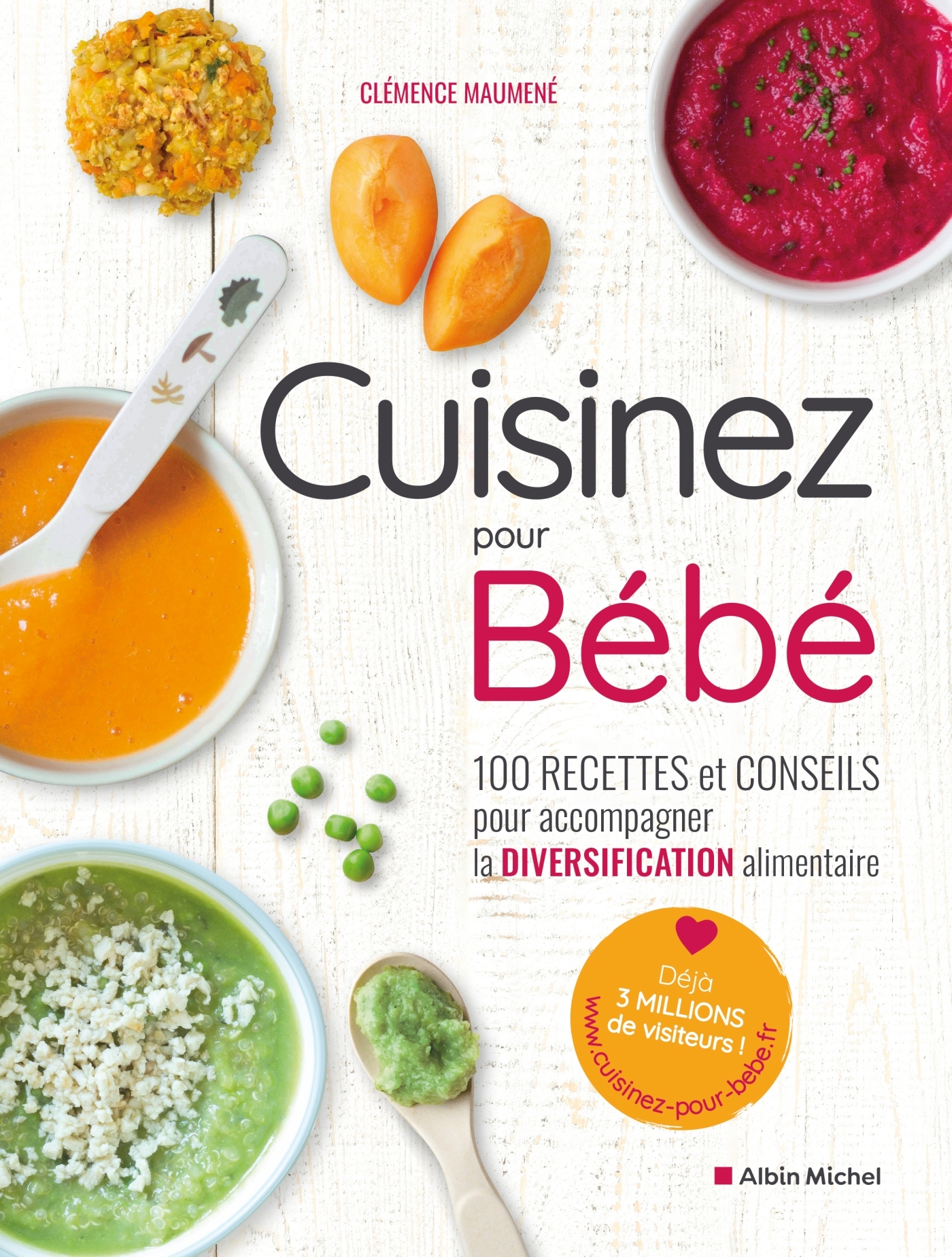 Cuisinez pour bébé - Clémence Maumené, Clémence Maumené - ALBIN MICHEL