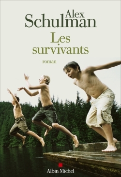 Les Survivants - Alex Schulman, Anne Karila - ALBIN MICHEL