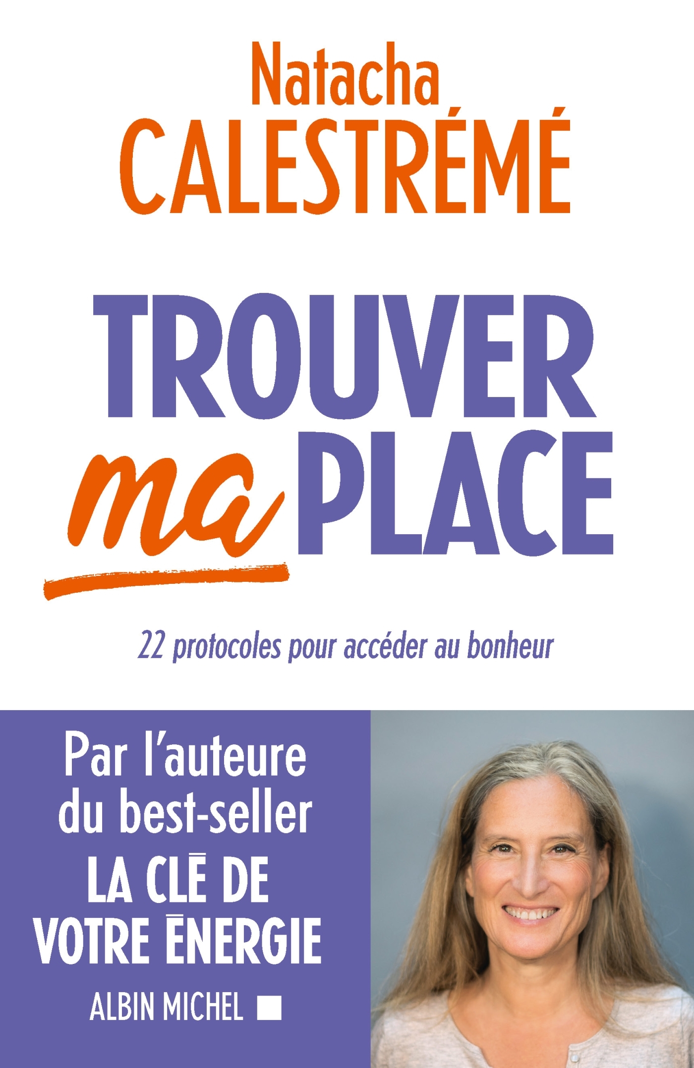 Trouver ma place - Natacha Calestreme - ALBIN MICHEL