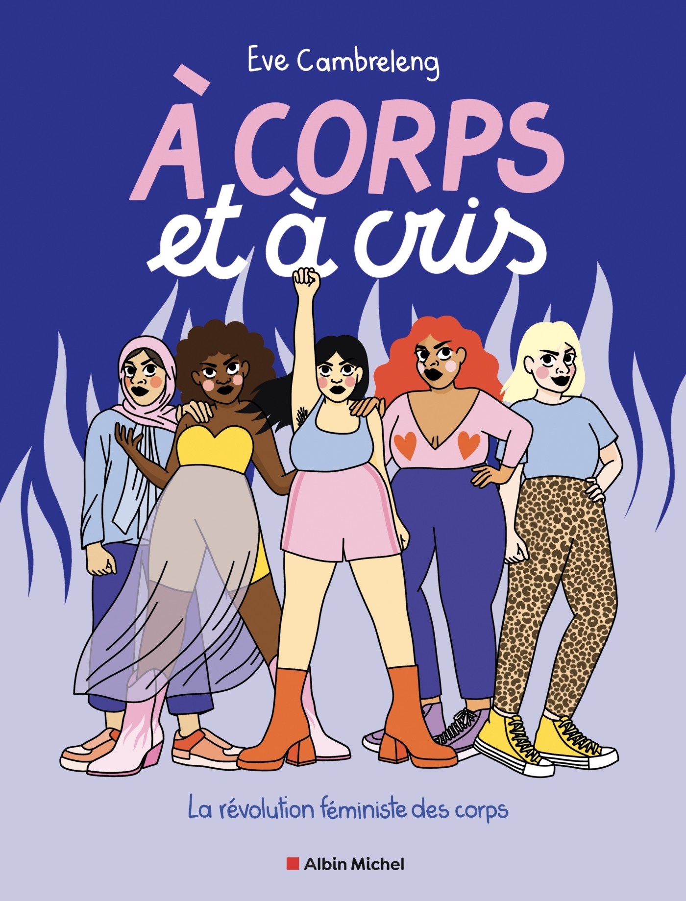 A corps et à cris - Eve Cambreleng - ALBIN MICHEL