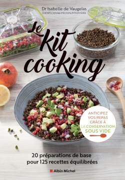 Le Kit cooking - Isabelle Vaugelas - ALBIN MICHEL