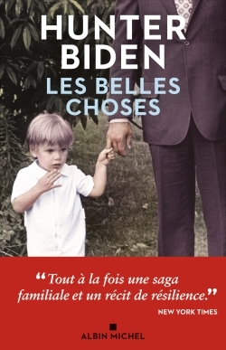 Les Belles Choses - Hunter Biden, Sabine Porte - ALBIN MICHEL