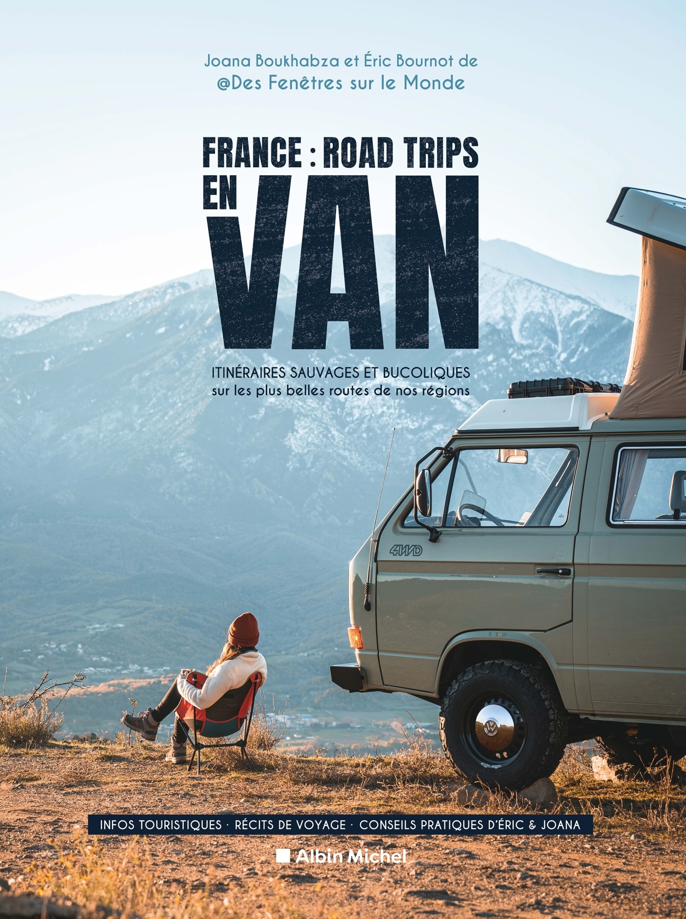 France : Road trips en van - Eric Bournot, Joana Boukhabza, @DesFenetresSurLeMonde @DesFenetresSurLeMonde,  @DesFenetresSurLeMonde - ALBIN MICHEL