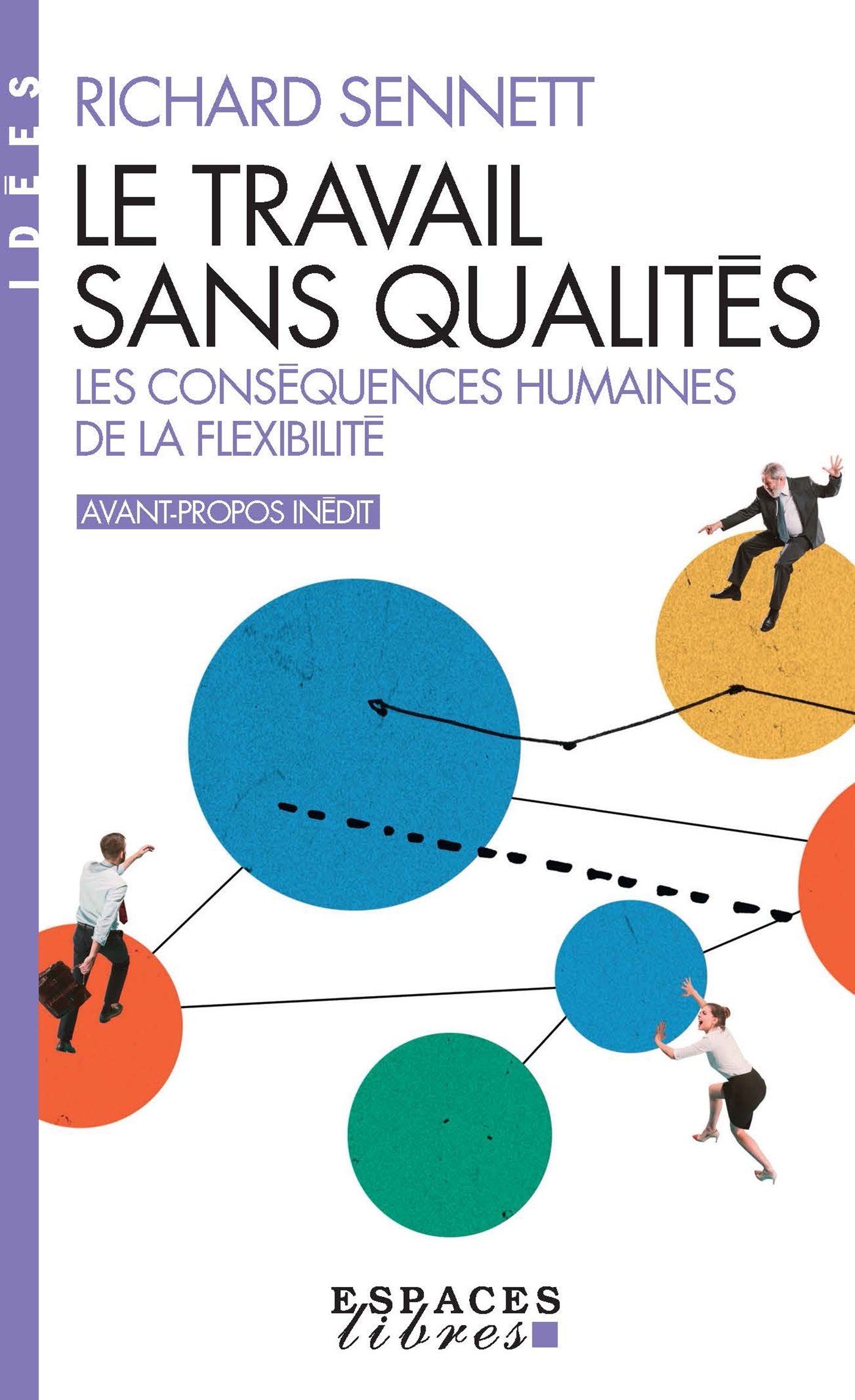 Le Travail sans qualités (Espaces Libres - Idées) - Richard Sennett, Pierre-Emmanuel Dauzat, Richard Sennett, Pierre-Emmanuel Dauzat - ALBIN MICHEL