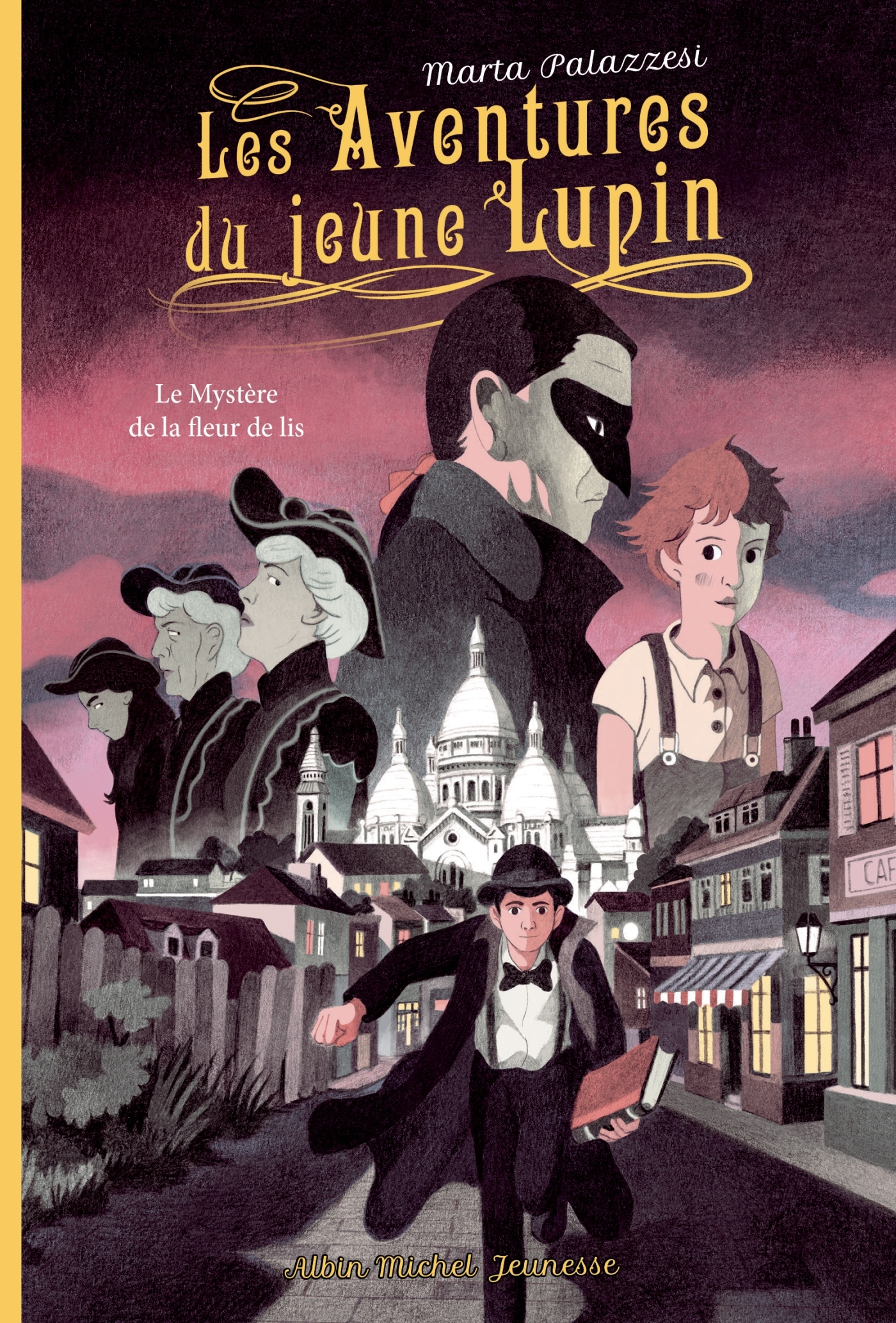 Les Aventures du jeune Lupin - tome 2 - Le mystère de la fleur de lis - Marta Palazzesi, Jean-Claude Béhar - ALBIN MICHEL