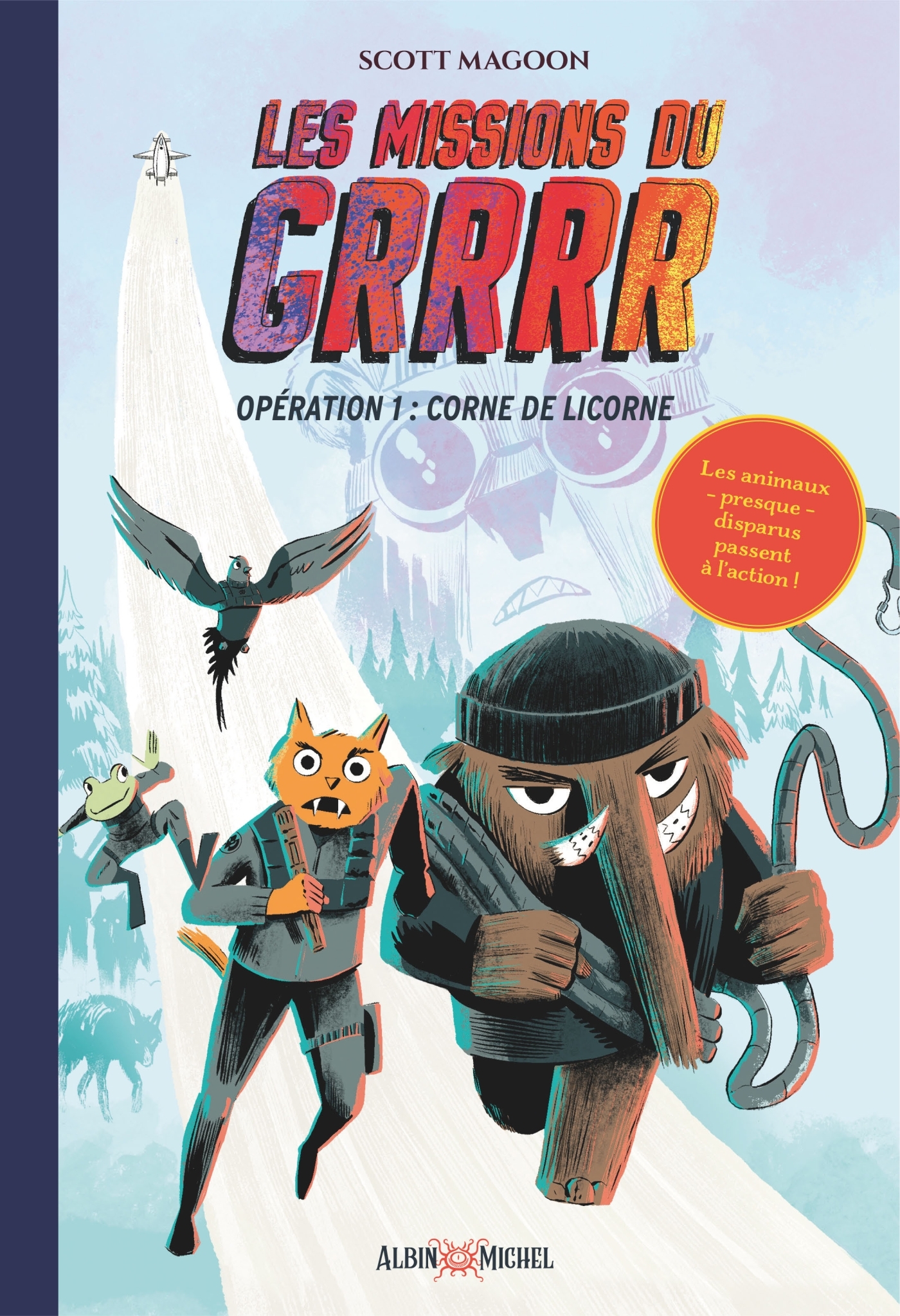 Les Missions du GRRRR - tome 1 - Opération 1 : Corne de Licorne - Scott Magoon, Philippe Touboul - ALBIN MICHEL