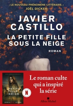 La Petite Fille sous la neige - Javier Castillo, Romain Puértolas - ALBIN MICHEL