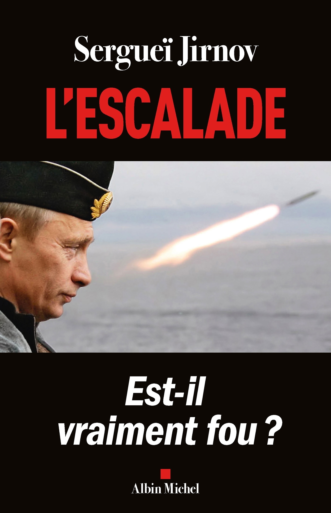 L'Escalade - Sergueï Jirnov - ALBIN MICHEL