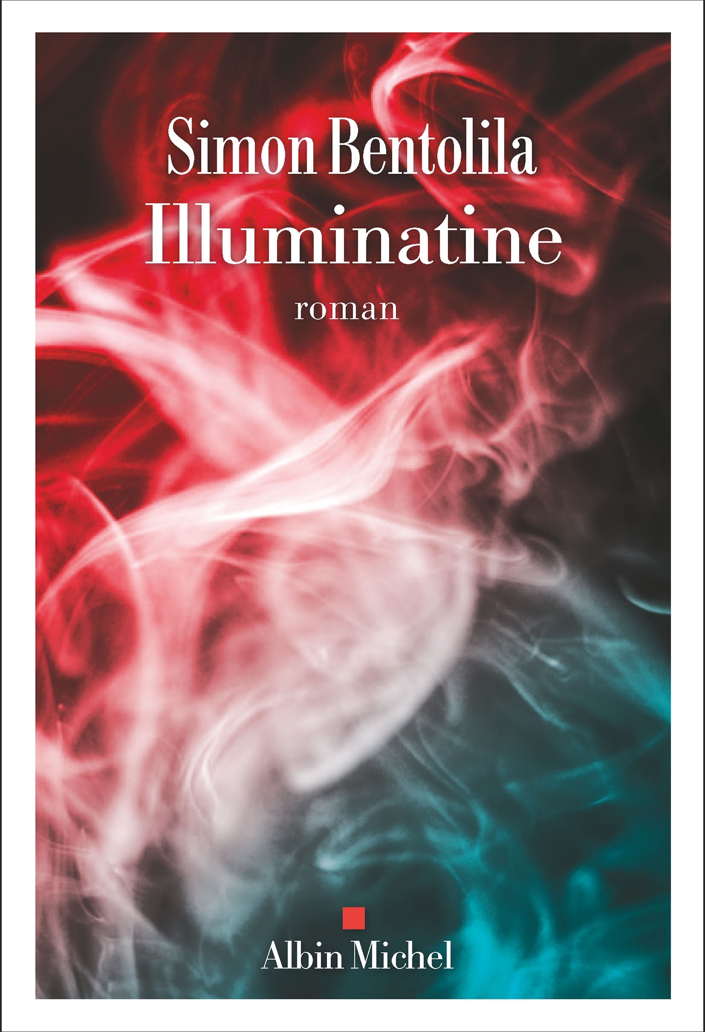 Illuminatine - Simon Bentolila - ALBIN MICHEL