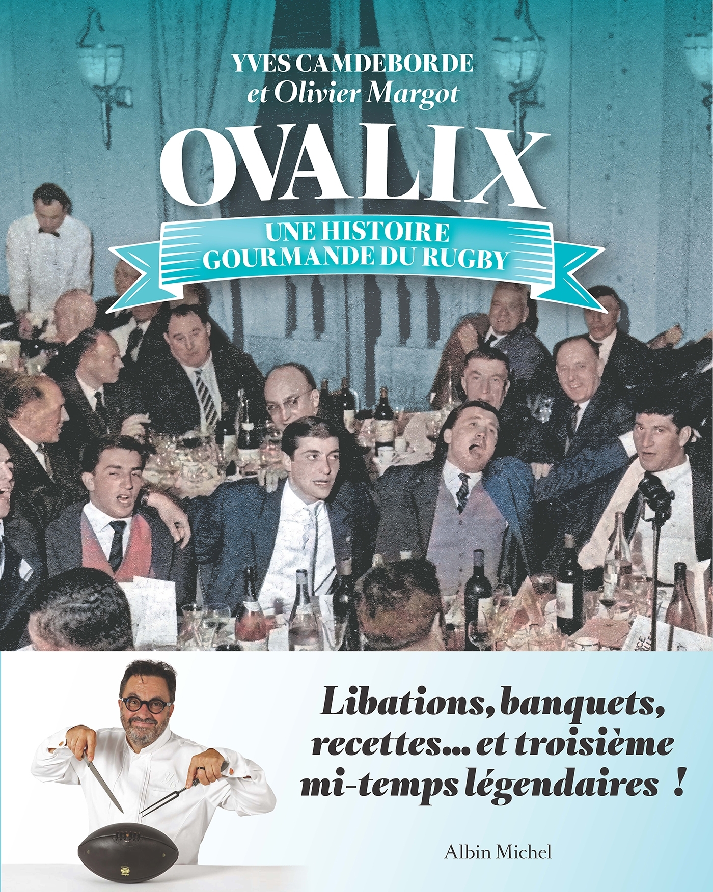 Ovalix - Yves Camdeborde, Olivier Margot - ALBIN MICHEL