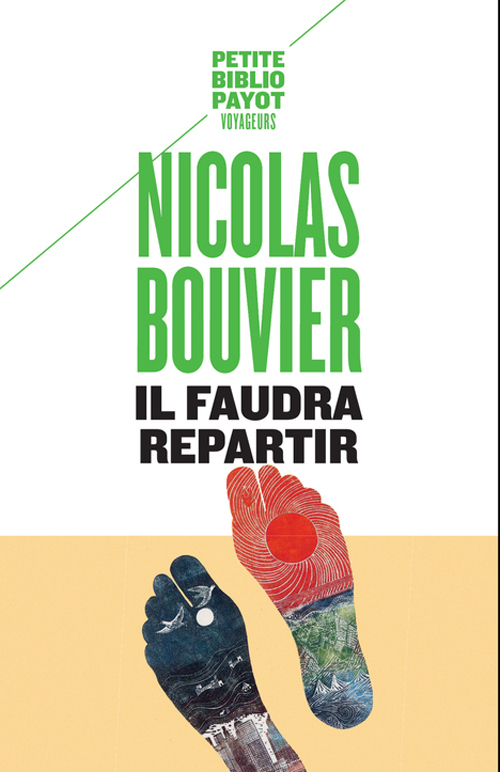 Il faudra repartir - Nicolas BOUVIER, Mario Pasa, François Laut - PAYOT