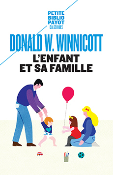 L'Enfant et sa famille - Donald w. Winnicott - PAYOT