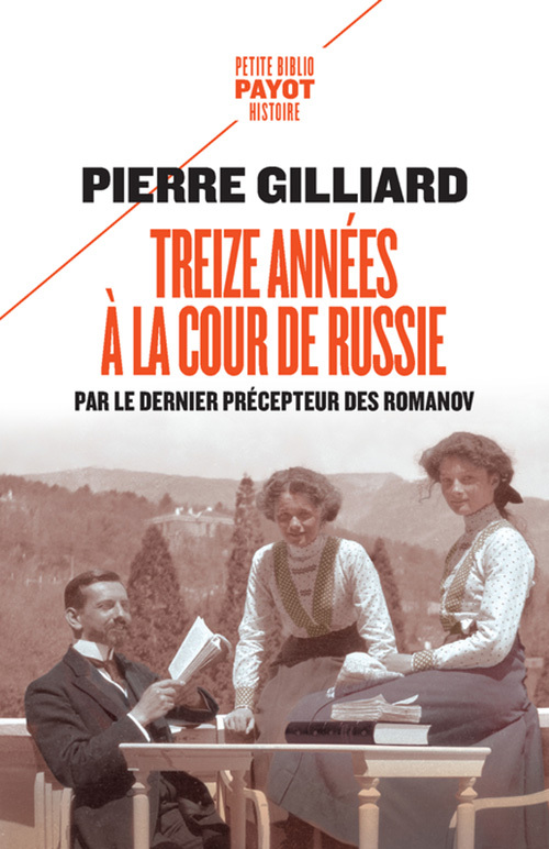 Treize années à la cour de Russie - Pierre Gilliard, Mario Pasa - PAYOT