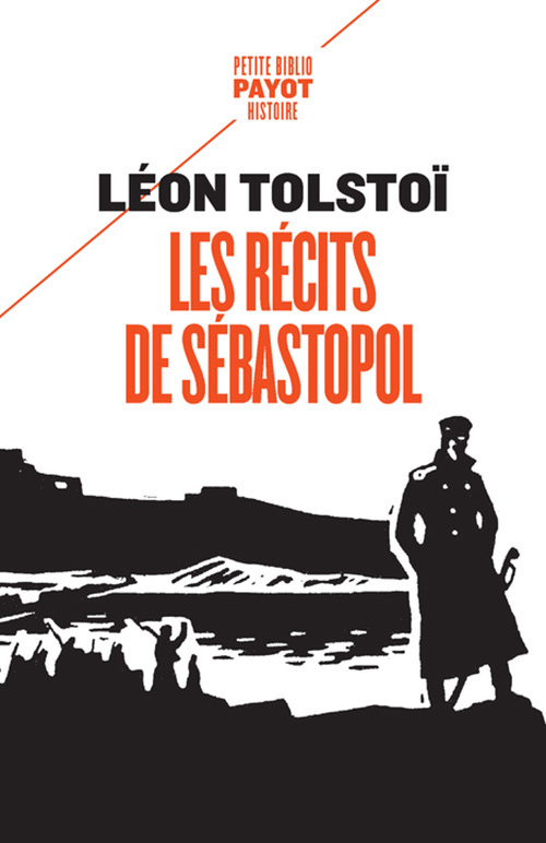 Les récits de Sébastopol - Léon Tolstoi, Louis Jousserandot - PAYOT