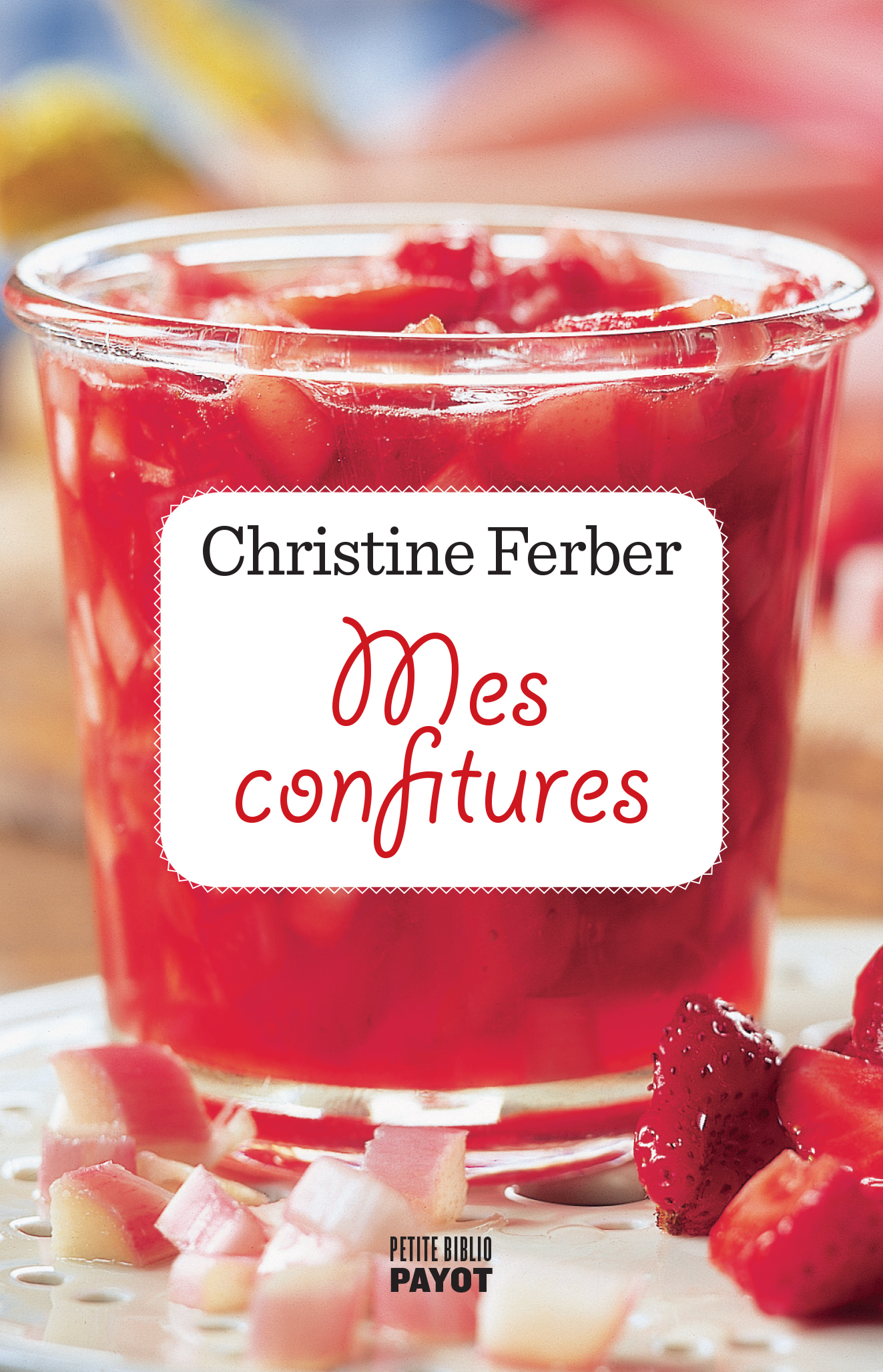 Mes confitures - Christine Ferber - PAYOT